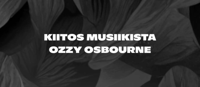 Musta kuva, valkoinen teksti Kiitos musiikista Ozzy Osbourne