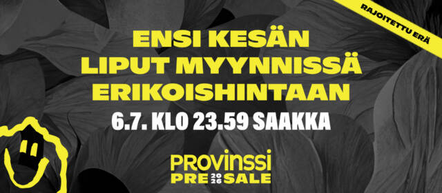 Provinssin ennakkolipunmyyntikuva. Keltaista tekstiä mustalla taustalla.